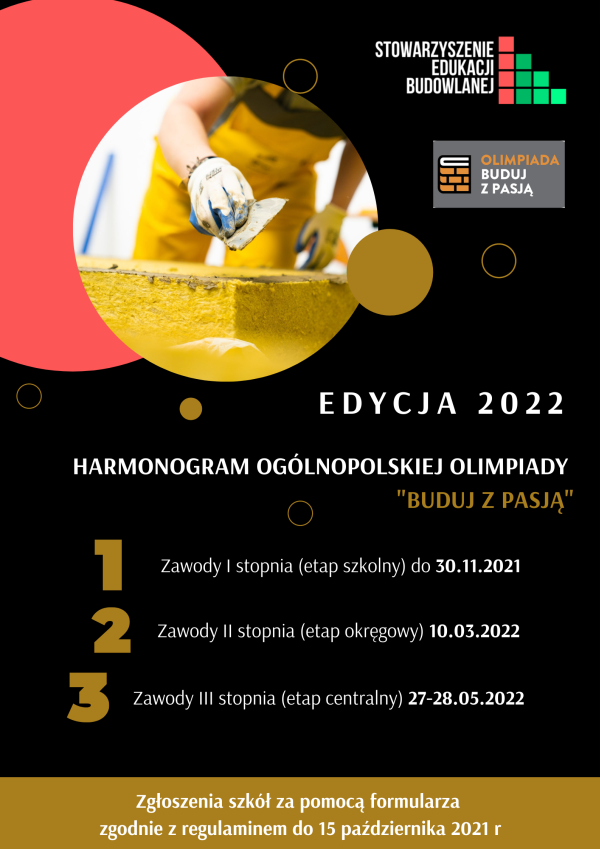 Plakat dotyczący Olimpiady Budowlanej “Buduj z pasją”- edycja 2022 - etapy olimpady