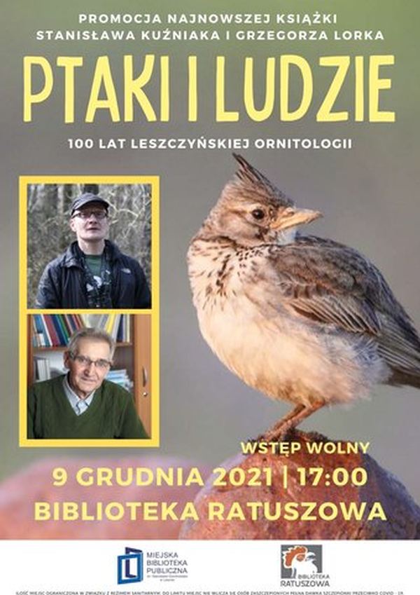 Plakat promujący najnowszą książkę Stanisława Kuźniaka i Grzegorza Lorka pt. Ptaki i ludzie. Spotkanie autorskie odbędzie się 9 grudnia 2021 r., o godz. 17:00 w Bibliotece Ratuszowej.
