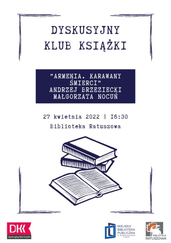 Plakat informujący o spotkaniu z Andrzejem Brzezieckim i Małgorzatą Nocuń autorami książki "Armenia, karawana śmierci" w ramach Dyskusyjnego Klubu Książkiźr