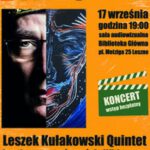 Plakat informujacy o koncercie Leszek Kułakowski Quintet 17 września 2022