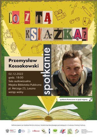 Plakat informujący o spotkaniu z Przemysławem Kossakowskim" z cyklu "Co z tą książką"