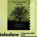Plakat informujący o spotkaniu w ramach Leszczyńskich Dni Kultury Chrześcijańskiej promujące książkę pt. "Przywracanie pamięci". Na plakacie na zielonym tle drzewo