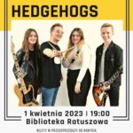 Plakat informujący o koncercie The Jazz Hedgehogs ,który odbędzie się 1 kwietnia w Bibliotece Ratuszowej